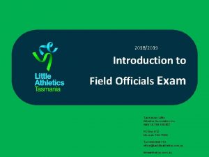 20182019 Introduction to Field Officials Exam Tasmanian Little