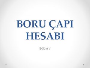 BORU API HESABI Blm V Scak Sulu Istma