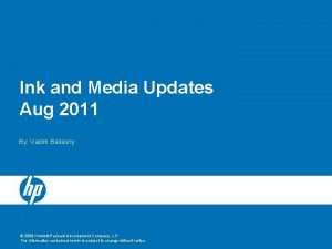 Ink and Media Updates Aug 2011 By Vadim