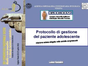 AZIENDA OSPEDALIERA UNIVERSITARIA INTEGRATA VERONA Protocollo di gestione