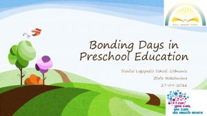 Bonding Days in Preschool Education Siauliai Logopedic School