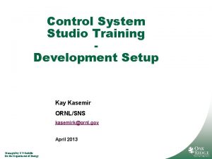 Control System Studio Training Development Setup Kay Kasemir