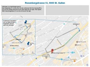 Rosenbergstrasse 55 9000 St Gallen Tellstrasse 2 to