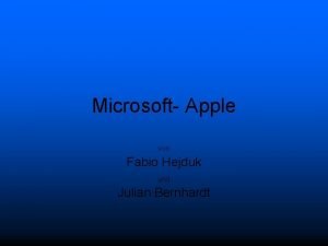 Microsoft Apple von Fabio Hejduk und Julian Bernhardt