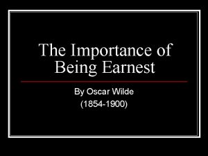 The Importance of Being Earnest By Oscar Wilde