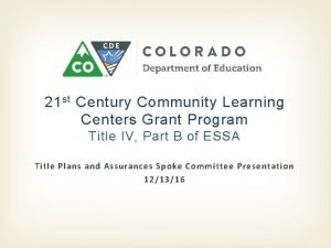 21 st Century Community Learning Centers Grant Program