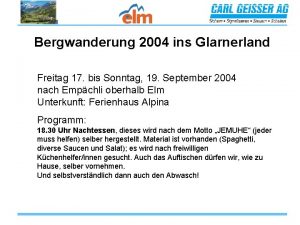 Bergwanderung 2004 ins Glarnerland Freitag 17 bis Sonntag