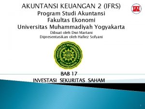 AKUNTANSI KEUANGAN 2 IFRS Program Studi Akuntansi Fakultas
