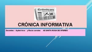 CRNICA INFORMATIVA Docentes Ayde Arce y Roco corrales