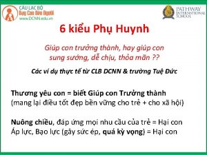 6 kiu Ph Huynh Gip con trng thnh
