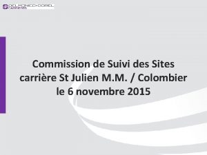 Commission de Suivi des Sites carrire St Julien