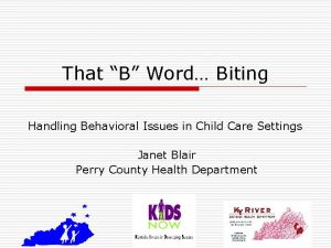 That B Word Biting Handling Behavioral Issues in