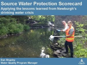 Source Water Protection Scorecard Applying the lessons learned