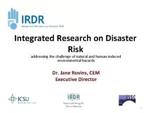 Integrated research on disaster risk