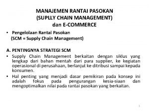 MANAJEMEN RANTAI PASOKAN SUPLLY CHAIN MANAGEMENT dan ECOMMERCE