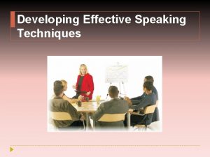 Techniques of effective speech