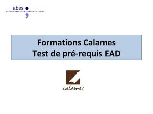 Formations Calames Test de prrequis EAD 1 En