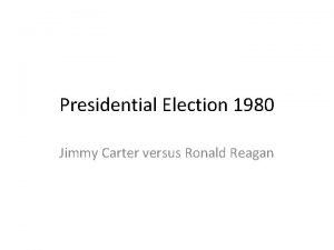 Presidential Election 1980 Jimmy Carter versus Ronald Reagan
