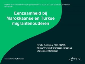 Wijktafel over eenzaamheid bij migrantenouderen 18 juni 2019