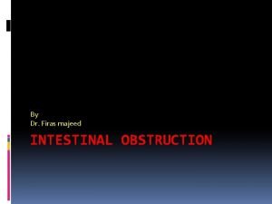 Intestinal obstruction classification
