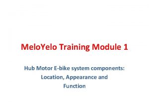 Melo Yelo Training Module 1 Hub Motor Ebike