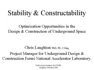 Stability Constructability Optimization Opportunities in the Design Construction