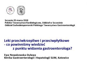 Szczecin 20 marca 2018 Polskie Towarzystwo Kardiologiczne Oddzia