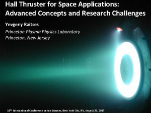 Hall Thruster for Space Applications Advanced Concepts and