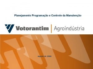 Planejamento Programao e Controle da Manuteno Agosto de