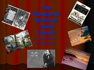 Lewis carroll wonderful Lewis carroll wonderful