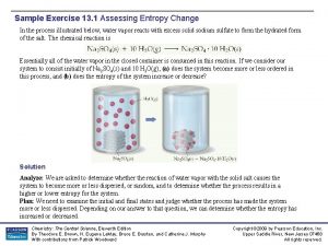 Sample Exercise 13 1 Assessing Entropy Change In