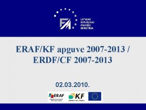 ERAFKF apguve 2007 2013 ERDFCF 2007 2013 02