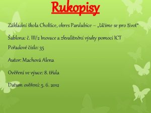 Rukopisy Zkladn kola Choltice okres Pardubice Ume se