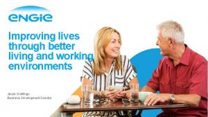 Improving lives through better living and working environments