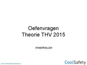 Oefenvragen Theorie THV 2015 meerkeuze Zie ook brandweerpbmshop