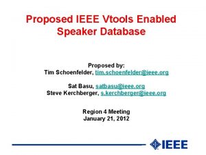 Proposed IEEE Vtools Enabled Speaker Database Proposed by