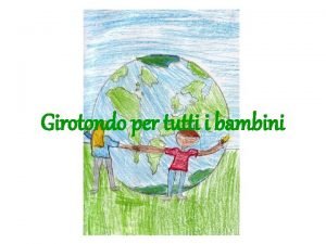 Girotondo per tutti i bambini Girotondo per tutti