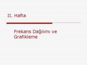 Frekans tablosu oluşturma Frekans tablosu oluşturma