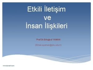 Etkili letiim ve nsan likileri Prof Dr Erturul