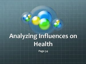 Analyzing influences on health