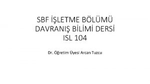 SBF LETME BLM DAVRANI BLM DERS ISL 104