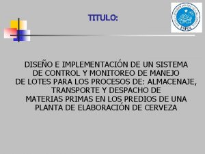 TITULO DISEO E IMPLEMENTACIN DE UN SISTEMA DE