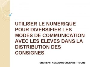 UTILISER LE NUMERIQUE POUR DIVERSIFIER LES MODES DE