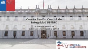 Cuarta Sesin Comit de Integridad SSMSO Cinthia Len