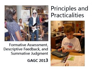 Principles and Practicalities Formative Assessment Descriptive Feedback and