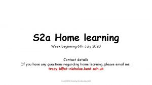 S 2 a Home learning Week beginning 6