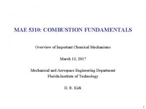 MAE 5310 COMBUSTION FUNDAMENTALS Overview of Important Chemical