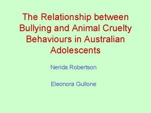 The Relationship between Bullying and Animal Cruelty Behaviours