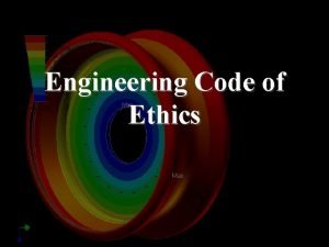 Engineering Code of Ethics Ethics n Engineers Creed
