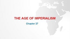 Chapter 27 building vocabulary the age of imperialism